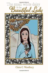 The Small White Daisy and the Beautiful Lady