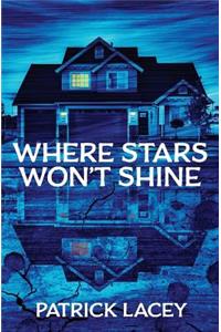 Where Stars Won't Shine