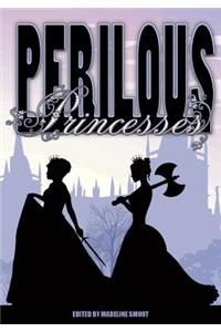 Perilous Princesses