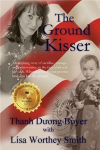 The Ground Kisser