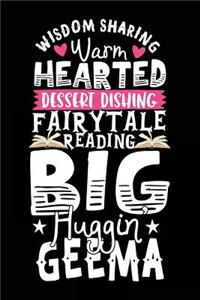 Wisdom Sharing Warm Hearted Dessert Dishing Fairytale Reading Big Huggin Geema