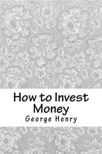 How to Invest Money