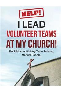 Help! I Lead Volunteer Teams at My Church!