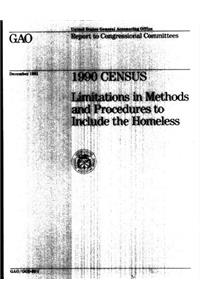 1990 Census: Limitations in Methods and Procedures to Include the Homeless