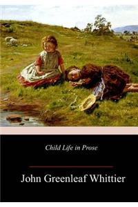 Child Life in Prose