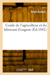 Guide de l'agriculteur et du fabricant d'engrais