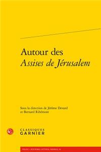 Autour Des Assises de Jerusalem