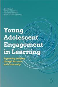 Young Adolescent Engagement in Learning