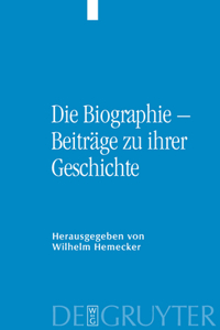 Die Biographie - Beiträge Zu Ihrer Geschichte