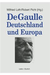 de Gaulle, Deutschland Und Europa