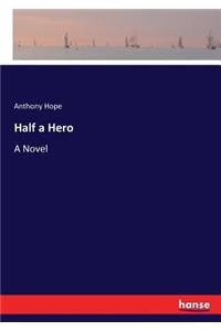 Half a Hero