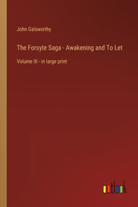Forsyte Saga - Awakening and To Let