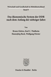 Das Okonomische System Der Ddr Nach Dem Anfang Der Siebziger Jahre
