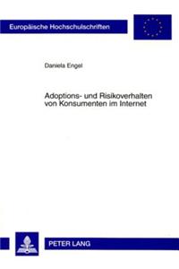 Adoptions- Und Risikoverhalten Von Konsumenten Im Internet