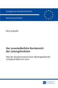 Der unveraeußerliche Kernbereich der Leitungsfunktion