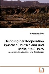 Ursprung der Kooperation zwischen Deutschland und Benin, 1960-1975