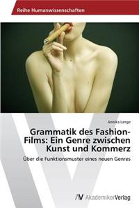 Grammatik des Fashion-Films