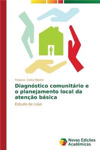 Diagnóstico comunitário e o planejamento local da atenção básica