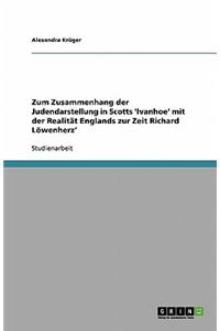 Zum Zusammenhang der Judendarstellung in Scotts 'Ivanhoe' mit der Realität Englands zur Zeit Richard Löwenherz'