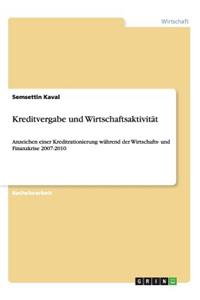 Kreditvergabe und Wirtschaftsaktivität: Anzeichen einer Kreditrationierung während der Wirtschafts- und Finanzkrise 2007-2010