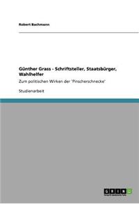 Günther Grass - Schriftsteller, Staatsbürger, Wahlhelfer