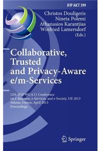 Collaborative, Trusted and Privacy-Aware e/m-Services
