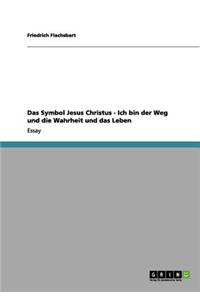 Symbol Jesus Christus - Ich bin der Weg und die Wahrheit und das Leben