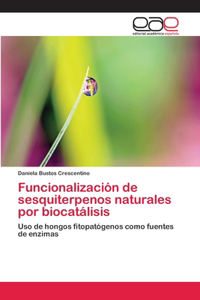 Funcionalización de sesquiterpenos naturales por biocatálisis