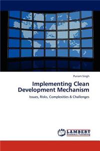 Implementing Clean Development Mechanism