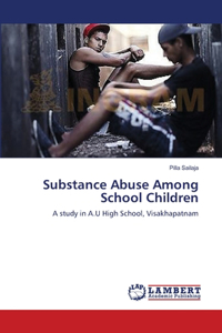 Substance Abuse Among School Children