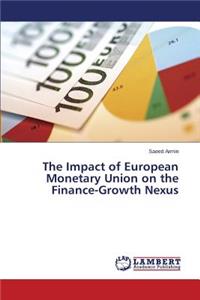 Impact of European Monetary Union on the Finance-Growth Nexus