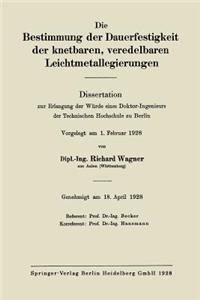 Die Bestimmung der Dauerfestigkeit der knetbaren, veredelbaren Leichtmetallegierungen