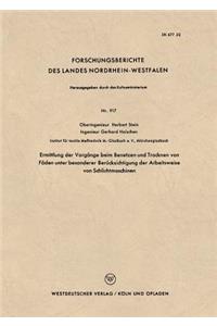 Ermittlung der Vorgänge beim Benetzen und Trocknen von Fäden unter besonderer Berücksichtigung der Arbeitsweise von Schlichtmaschinen
