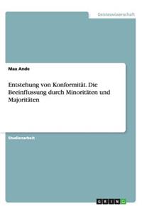 Entstehung von Konformität. Die Beeinflussung durch Minoritäten und Majoritäten