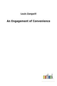 An Engagement of Convenience