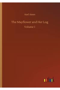 The Mayflower and Her Log