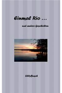 Einmal Rio ...