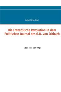 Die Französische Revolution in dem Politischen Journal des G.B. von Schirach
