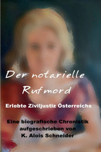 notarielle Rufmord