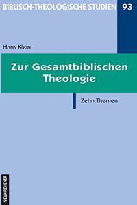 Zur Gesamtbiblischen Theologie