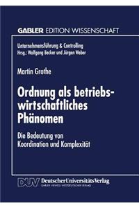 Ordnung ALS Betriebswirtschaftliches Phänomen