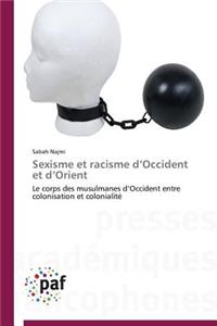 Sexisme Et Racisme d'Occident Et d'Orient