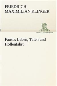 Faust's Leben, Taten und Höllenfahrt