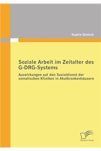 Soziale Arbeit im Zeitalter des G-DRG-Systems
