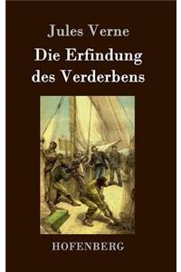 Erfindung des Verderbens