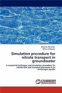 Simulation Procedure for Nitrate Transport in Groundwater