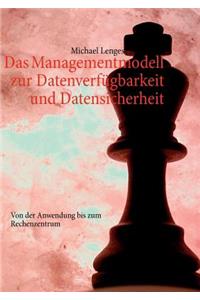 Das Managementmodell zur Datenverfügbarkeit und Datensicherheit