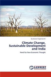 Climate Change, Sustainable Development and India