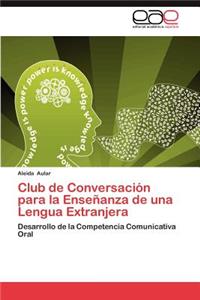 Club de Conversacion Para La Ensenanza de Una Lengua Extranjera