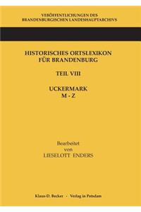 Historisches Ortslexikon für Brandenburg, Teil VIII, Uckermark, Band 2